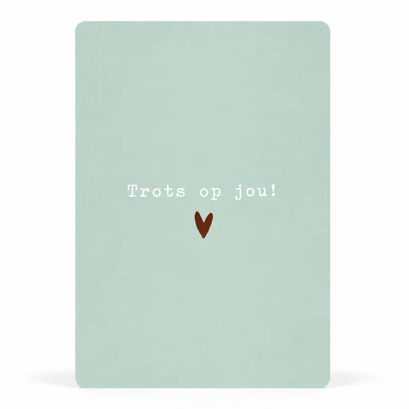 Wenskaart Trots op Jou! – Lief Felicitatiekaartje