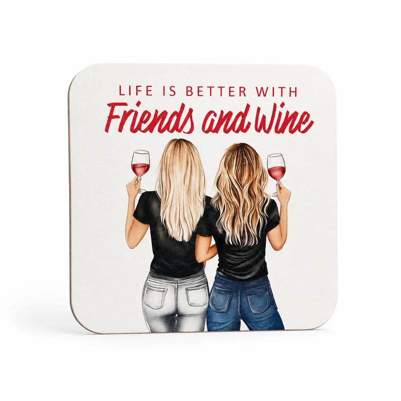 Onderzetter Life is Better with Friends and Wine – Cadeau voor Vriendin
