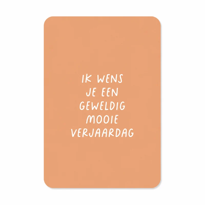 Wenskaart Ik Wens Je Een Geweldig Mooie Verjaardag | Verjaardagskaart