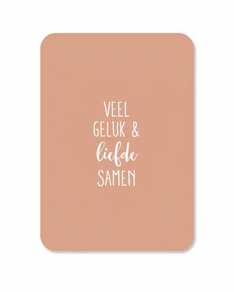 Wenskaart – Veel Geluk & Liefde Samen | Huwelijk, Samenwonen & Verloving
