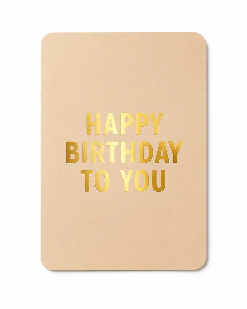 Wenskaart – Happy Birthday To You | Luxe Verjaardagskaart met Gouden Folie