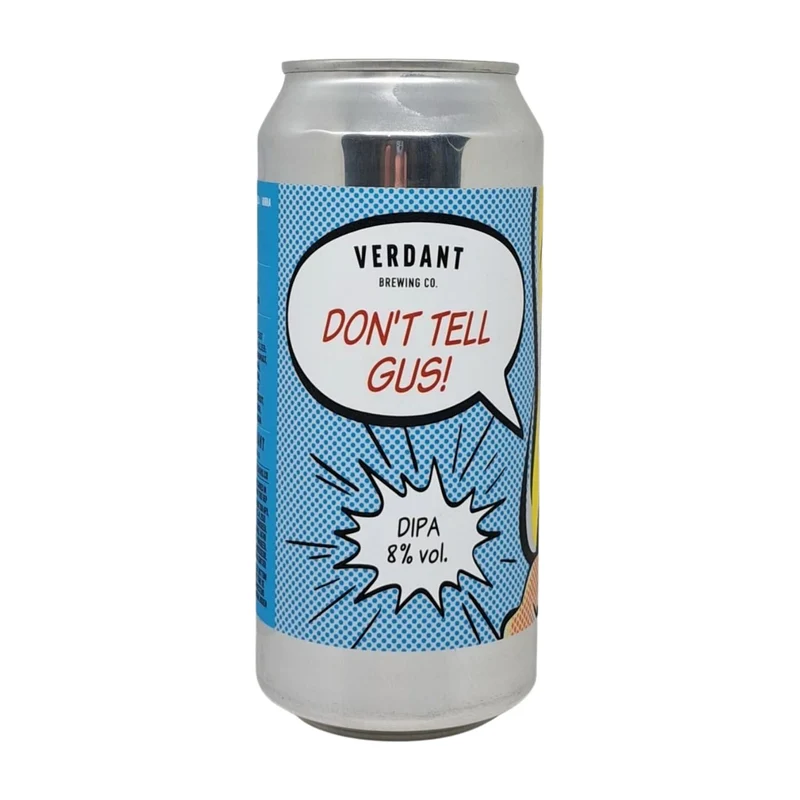 Verdant Don't Tell Gus! | DIPA