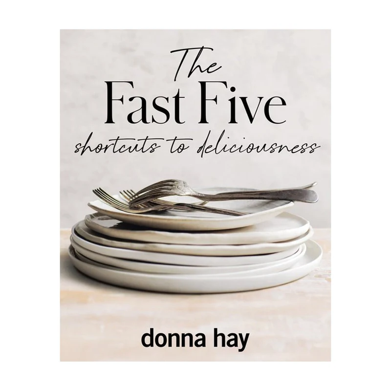 The Fast Five - Donna Hay
