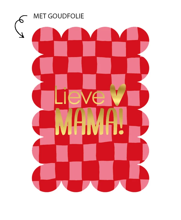 Kaart Met Goudfolie - Lieve Mama