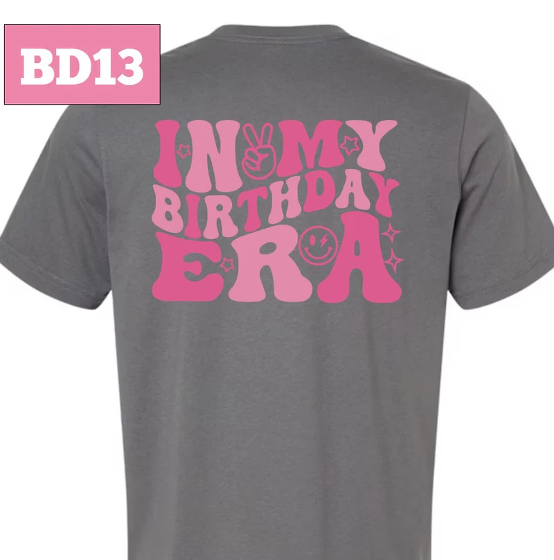 In My Birthday Era - Full Color - Custom Name/Age on Front
