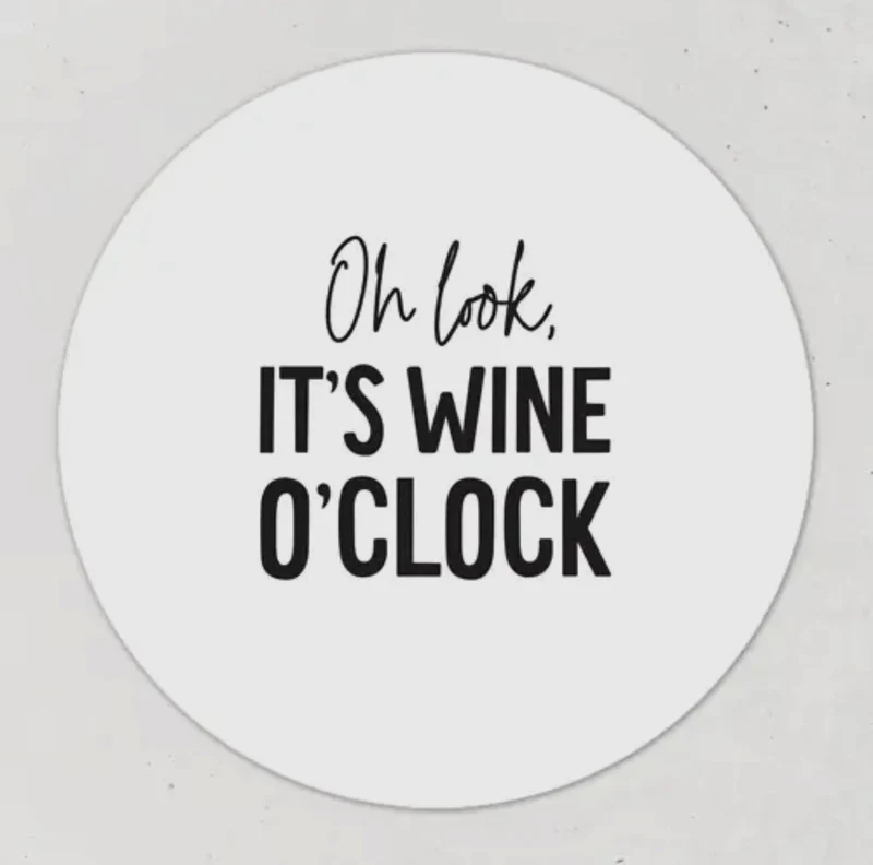 Oh look, it's wine o'clock magneet