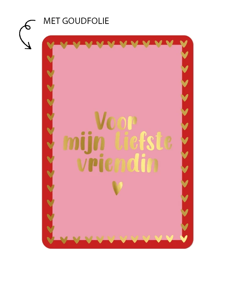 Kaart Met Goudfolie - Voor Mijn Liefste Vriendin