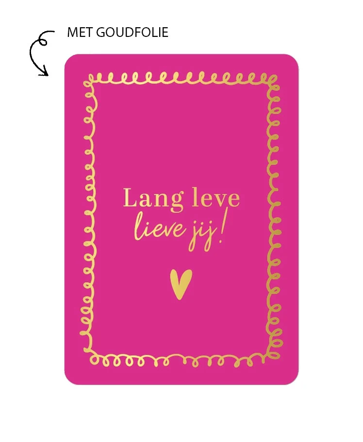 Kaart Lang Leve Lieve Jij