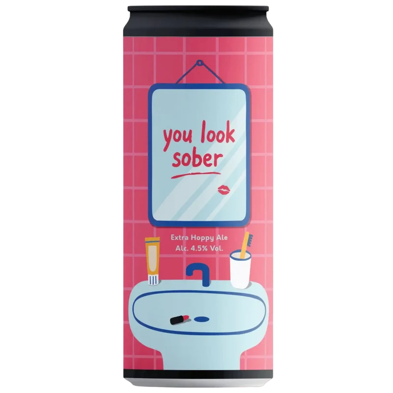 You Look Sober