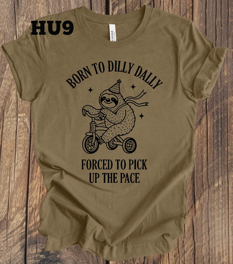 Born to Dilly Dally, Forced to Pick Up the Pace