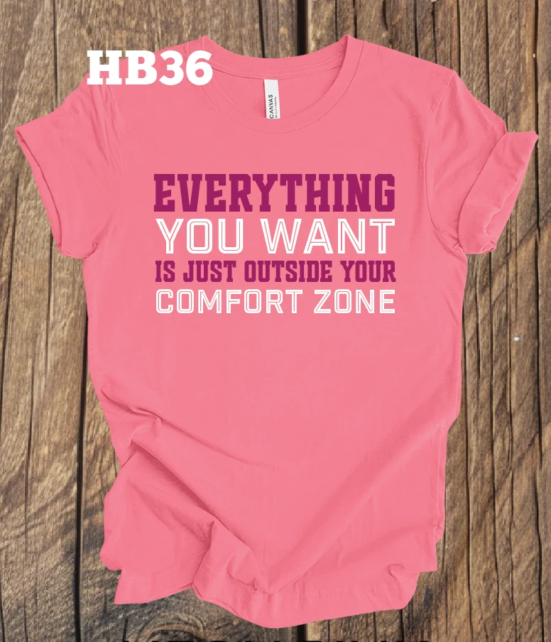 Everything You Want is Just Outside Your Comfort Zone