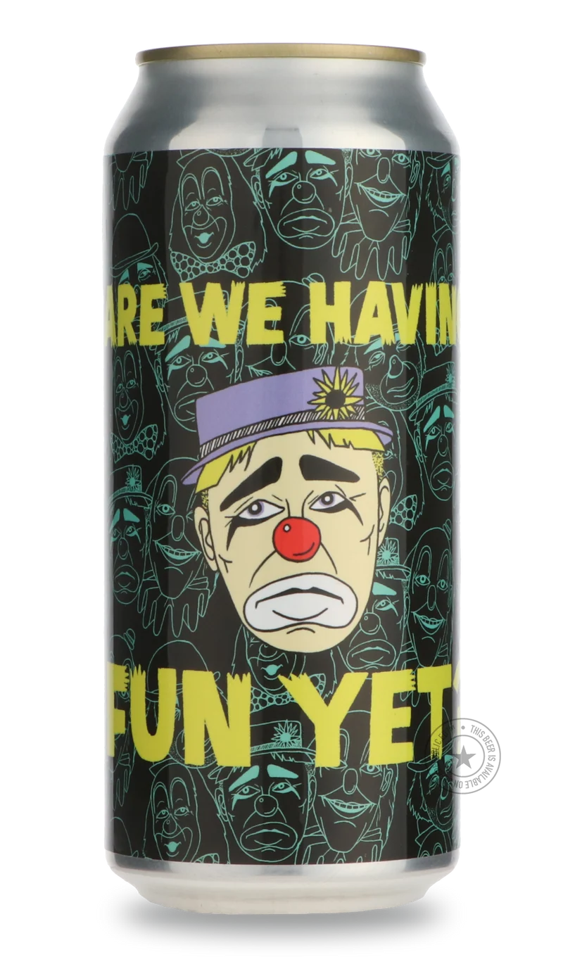 Are We Having Fun Yet?